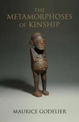 Metamorfózy příbuzenství - The Metamorphoses of Kinship