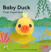 Kachnička: Knížka prstových maňásků pro miminka - Baby Duck: Finger Puppet Book