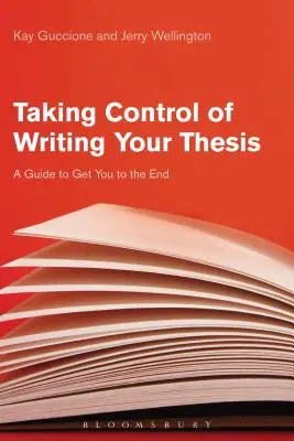 Převzetí kontroly nad psaním diplomové práce: Průvodce, který vás dovede do konce - Taking Control of Writing Your Thesis: A Guide to Get You to the End