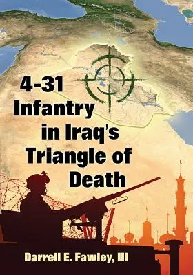 Pěchota 4-31 v iráckém trojúhelníku smrti - 4-31 Infantry in Iraq's Triangle of Death