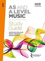 Studijní příručka OCR as a Level Music - OCR as and a Level Music Study Guide