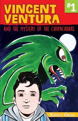 Vincent Ventura a záhada Chupacabras / Vincent Ventura Y El Misterio del Chupacabras - Vincent Ventura and the Mystery of the Chupacabras / Vincent Ventura Y El Misterio del Chupacabras