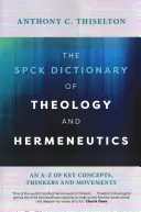 SPCK Slovník teologie a hermeneutiky - SPCK Dictionary of Theology and Hermeneutics