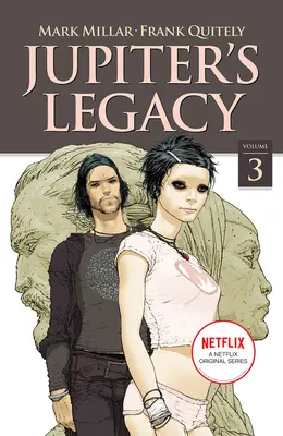 Jupiterův odkaz, svazek 3 (edice Netflix) - Jupiter's Legacy, Volume 3 (Netflix Edition)