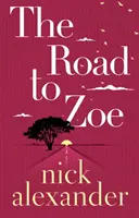 Cesta k Zoe - The Road to Zoe