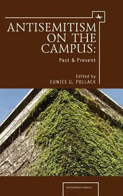 Antisemitismus na univerzitní půdě: Minulost a současnost - Anti-Semitism on the Campus: Past and Present