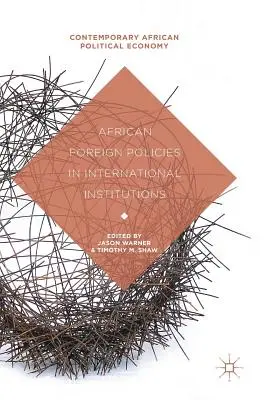 Africká zahraniční politika v mezinárodních institucích - African Foreign Policies in International Institutions