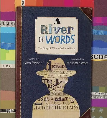 Řeka slov: Příběh Williama Carlose Williamse - A River of Words: The Story of William Carlos Williams