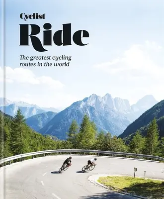 Cyklistická vyjížďka: Největší cyklistické trasy na světě - Cyclist Ride: The Greatest Cycling Routes in the World