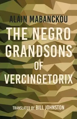 Černošští vnuci Vercingetorixe - The Negro Grandsons of Vercingetorix