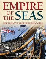 Říše moří: Jak námořnictvo formovalo moderní svět - Empire of the Seas: How the Navy Forged the Modern World
