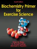 Biochemický základ pro vědu o cvičení - Biochemistry Primer for Exercise Science