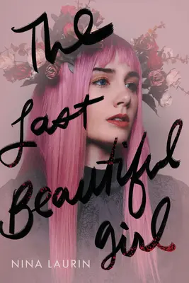 Poslední krásná dívka - The Last Beautiful Girl