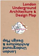 Mapa architektury a designu londýnského metra - London Underground Architecture & Design Map