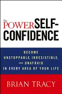 Síla sebedůvěry - The Power of Self-Confidence