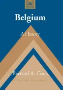 Belgie: Dějiny - Belgium: A History