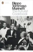 Futuristická kuchařka - Futurist Cookbook