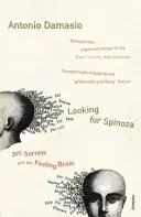 Hledání Spinozy - Radost, smutek a citový mozek - Looking For Spinoza - Joy, Sorrow and the Feeling Brain