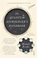 Příručka kvantového astrologa - historie renesanční matematiky, která stála u zrodu imaginárních čísel, pravděpodobnosti a nové fyziky univ - Quantum Astrologer's Handbook - a history of the Renaissance mathematics that birthed imaginary numbers, probability, and the new physics of the univ