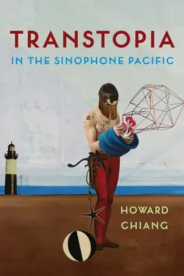 Transtopie v sinofonním Tichomoří - Transtopia in the Sinophone Pacific