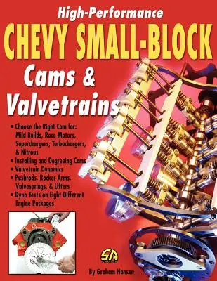 Vysoce výkonné vačky a ventilové rozvody malého bloku Chevroletu - High-Performance Chevy Small-Block Cams and Valvetrains