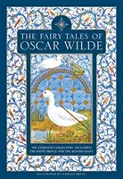 Pohádky Oscara Wilda: Šťastný princ a Sobecký obr: kompletní sbírka - The Fairy Tales of Oscar Wilde: The Complete Collection Including the Happy Prince and the Selfish Giant