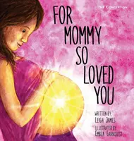 Pro maminku, která tě tak milovala: Ivf - For Mommy So Loved You: Ivf