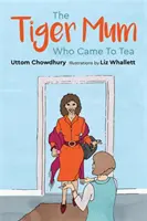 Tygří máma, která přišla na čaj - The Tiger Mum Who Came to Tea