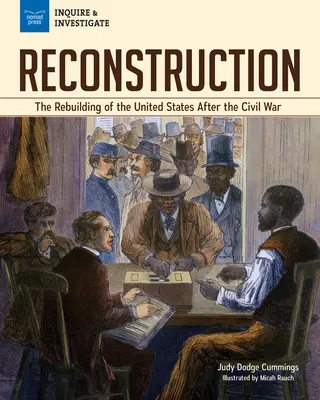 Rekonstrukce: Obnova Spojených států po občanské válce - Reconstruction: The Rebuilding of the United States After the Civil War