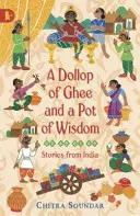 Panenka ghí a hrnec moudrosti - Dollop of Ghee and a Pot of Wisdom