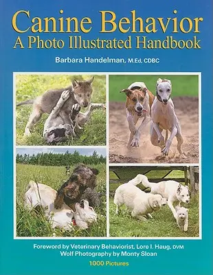 Chování psů: Ilustrovaná fotografická příručka - Canine Behavior: A Photo Illustrated Handbook