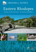 Východní Rodopy - Nestos, Evros a Dadia - Bulharsko a Řecko - Eastern Rhodopes - Nestos, Evros and Dadia - Bulgaria and Greece