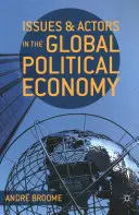 Problémy a aktéři v globální politické ekonomii - Issues and Actors in the Global Political Economy