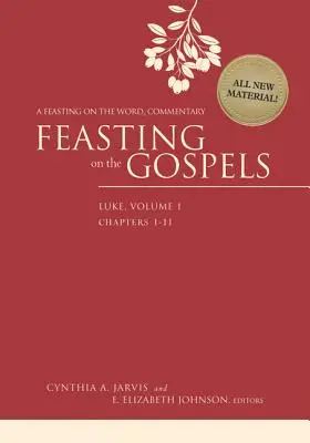 Hodování nad evangelii - Lukáš, 1. díl: Komentář k hodování nad slovem - Feasting on the Gospels--Luke, Volume 1: A Feasting on the Word Commentary