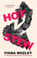 Horký guláš - nový román autora knihy Elmet, která se dostala do Bookerovy nominace - Hot Stew - the new novel from the Booker-shortlisted author of Elmet