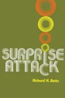 Překvapivý útok: Poučení pro obranné plánování - Surprise Attack: Lessons for Defense Planning