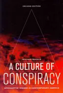 Kultura spiknutí, 15: Apokalyptické vize v současné Americe - A Culture of Conspiracy, 15: Apocalyptic Visions in Contemporary America