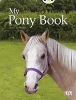 Bug Club Independent Non Fiction 1. ročník Žlutá A My Pony Book (Kniha o mém poníkovi) - Bug Club Independent Non Fiction Year 1 Yellow A My Pony Book