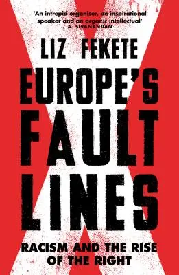 Zlomové linie Evropy: Rasismus a vzestup pravice - Europe's Fault Lines: Racism and the Rise of the Right