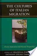 Kultury italské migrace CB: Různé trajektorie a diskrétní perspektivy - Cultures of Italian Migration CB: Diverse Trajectories and Discrete Perspectives