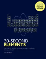 30-Second Elements - 50 nejvýznamnějších prvků, každý vysvětlený v půl minutě - 30-Second Elements - The 50 most significant elements, each explained in half a minute