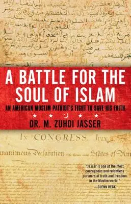 Bitva o duši islámu: Boj amerického muslimského patriota za záchranu své víry - A Battle for the Soul of Islam: An American Muslim Patriot's Fight to Save His Faith