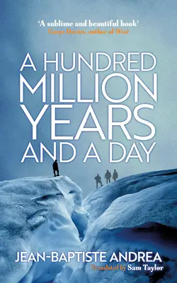 Sto milionů let a jeden den - A Hundred Million Years and a Day
