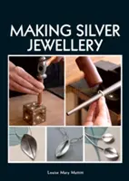 Výroba stříbrných šperků - Making Silver Jewellery