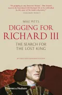 Pátrání po Richardu III: Hledání ztraceného krále - Digging for Richard III: The Search for the Lost King