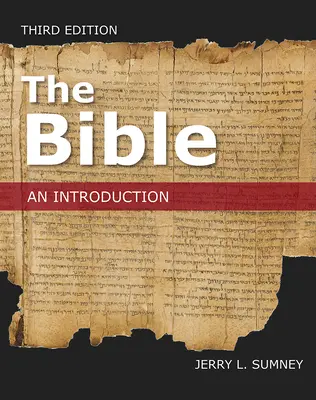 Bible: Třetí vydání: Úvod - The Bible: An Introduction, Third Edition