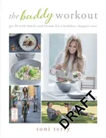 Kamarádské cvičení - Buďte fit s rodinou a přáteli, abyste byli zdravější a šťastnější! - Buddy Workout - Get fit with family and friends for a healthier, happier you!