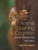 Učení a poznávání zvířat: Úvod do problematiky - Animal Learning & Cognition: An Introduction