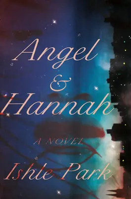 Angel & Hannah: A Novel in Verse (Román ve verších) - Angel & Hannah: A Novel in Verse