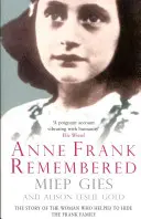 Vzpomínka na Annu Frankovou - Příběh ženy, která pomáhala ukrývat rodinu Frankových - Anne Frank Remembered - The Story of the Woman Who Helped to Hide the Frank Family